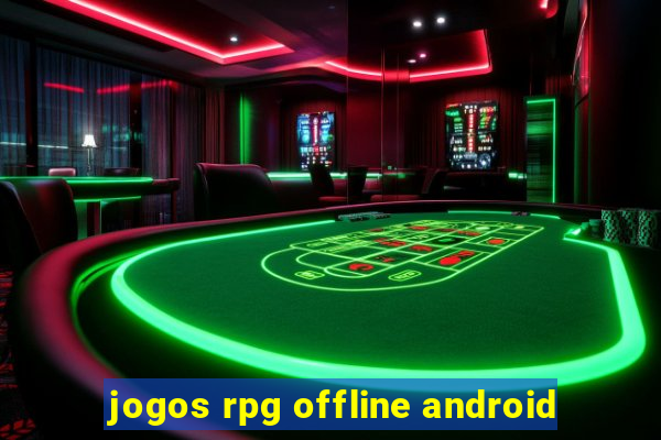 jogos rpg offline android